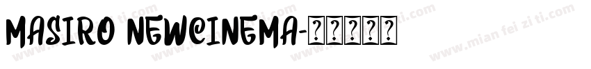 Masiro NewCinema字体转换